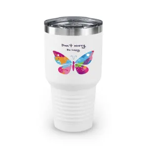 Be Happy- Tumbler, 30oz