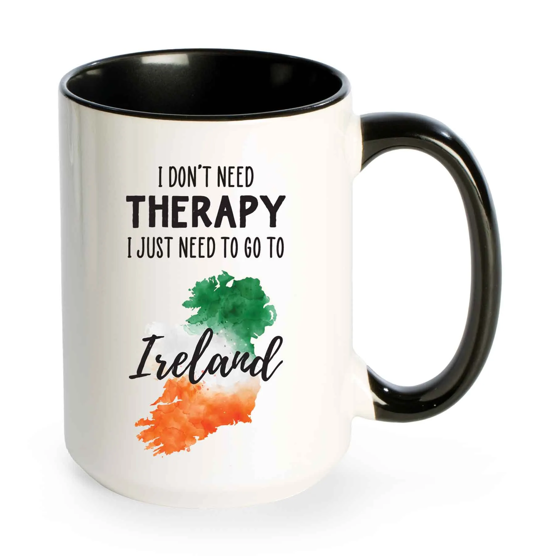 I Don't Need Therapy I Just Need Ireland Mug