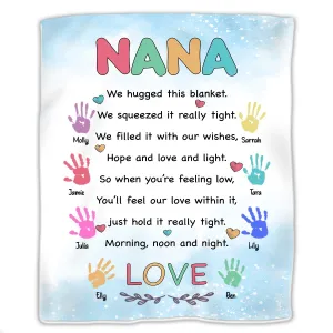 Mother - Nana We Hugged This Blanket - Personalized Blanket