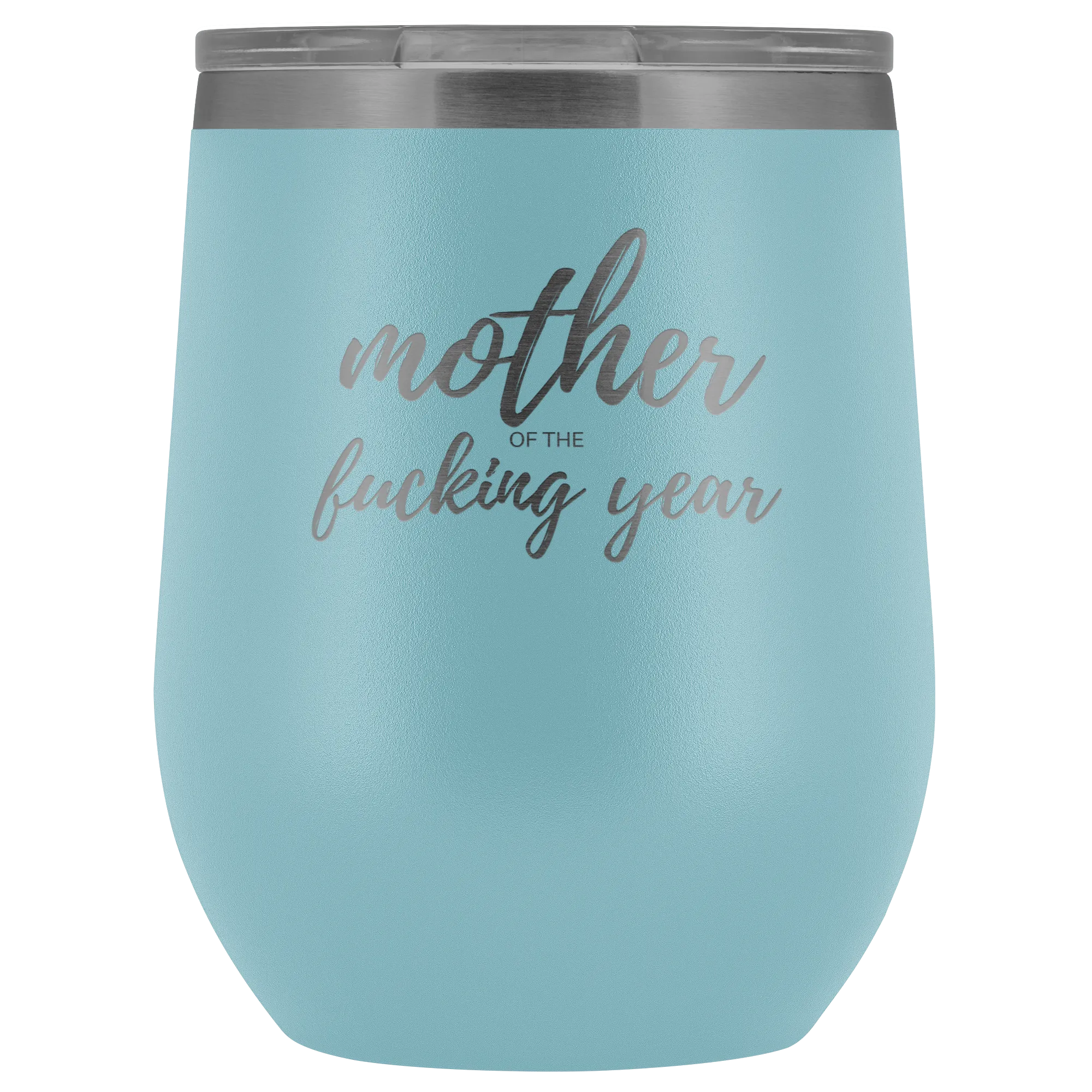 Mother of the Year- Wine Tumbler