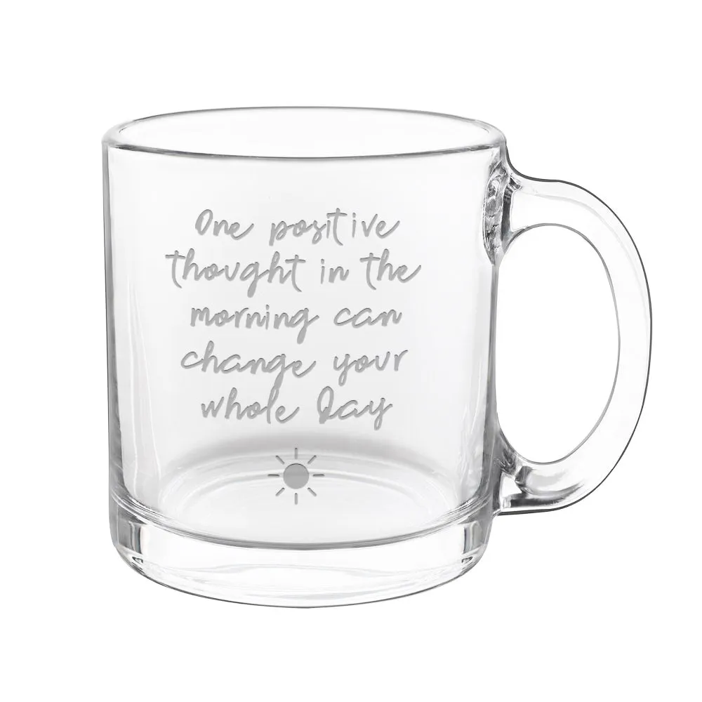 "One Positive Thought" Glass Mug