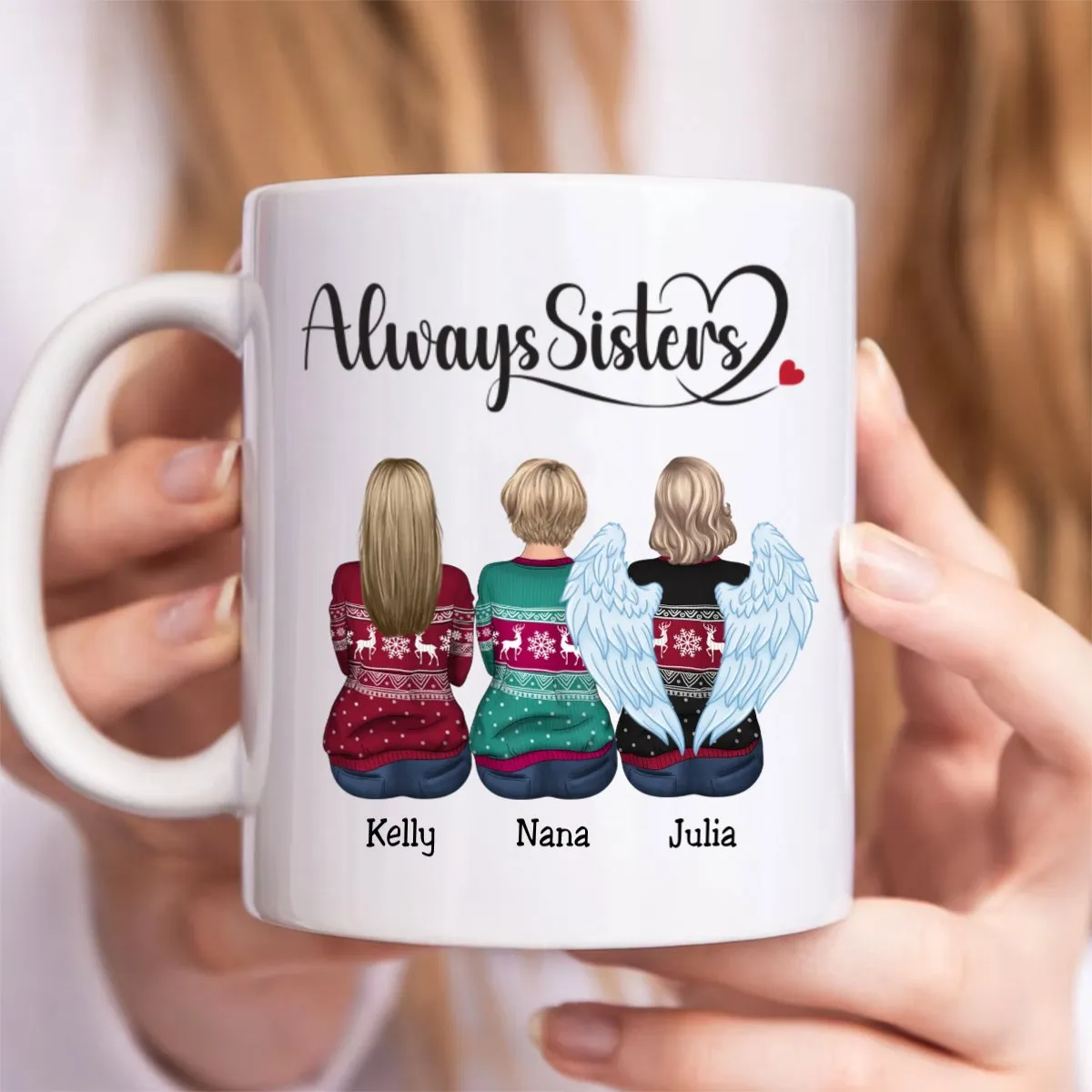 Sisters - Always Sisters - Personalized Mug (I)